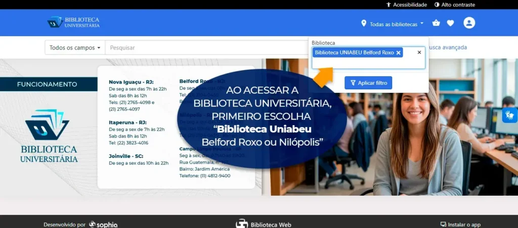 Captura de tela da Biblioteca Universitária com o texto: Ao acessar a Biblioteca Universitária, primeiro escolha Biblioteca Uniabeu Belford Roxo ou Nilópolis
